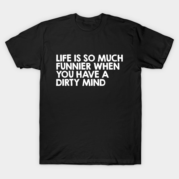 Life is so much funnier T-Shirt by quotesTshirts